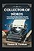 Collector Of Words: Unrevea...