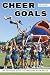 Cheer Goals: “Set Goals, Tr...
