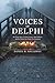 VOICES OF DELPHI by DANIEL R. HALLOWAY
