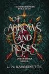 Of Arrows And Roses