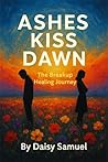 Ashes Kiss Dawn