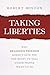 Taking Liberties by Robert Boston