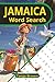 Jamaica Word Search: Easy t...