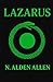 Lazarus by N. Alden Allen LMSW