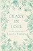 Crazy in Love (Rosewood River, #4)