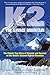 K2, The Savage Mountain: Th...