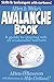 Allen & Mike's Avalanche Book: A Guide to Staying Safe in Avalanche Terrain (Allen & Mike's Series)