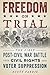 Freedom on Trial: The First...