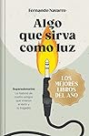 Algo que sirva como luz (edición limitada · Navidad Grandes Éxitos): Supersubmarina: la historia de cuatro amigos que vivieron el éxito y la tragedia