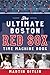 The Ultimate Boston Red Sox Time Machine Book