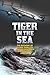 Tiger in the Sea: The Ditch...
