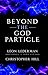 Beyond the God Particle