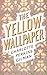 The Yellow Wallpaper