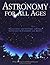 Astronomy for All Ages by Philip Harrington