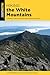 Hiking the White Mountains:...