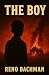 The Boy by Reno Bachman The Boy by Reno Bachman