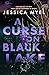 A Curse On Black Lake: A Gothic Cowboy Romance (Black Lake Gothic Cowboys Book 1)