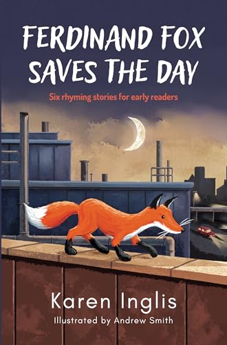 Ferdinand Fox Saves the Day: Six Rhyming Stories for Early Readers (Kindle Edition)