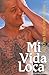 Mi Vida Loca: The Crazy Life of Johnny Tapia