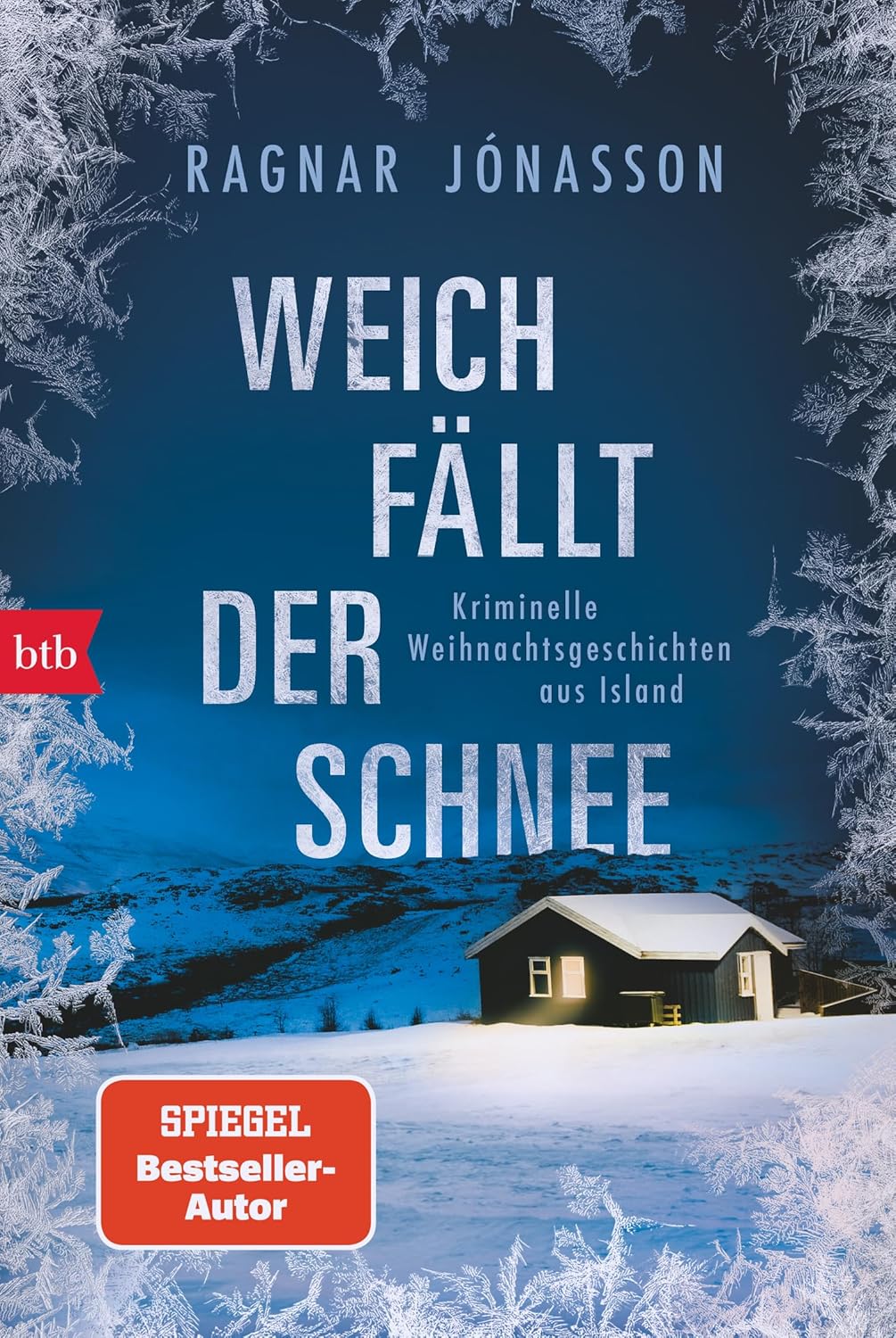 Weich fällt der Schnee: Kriminelle Weihnachtsgeschichten aus Island (Hardcover)