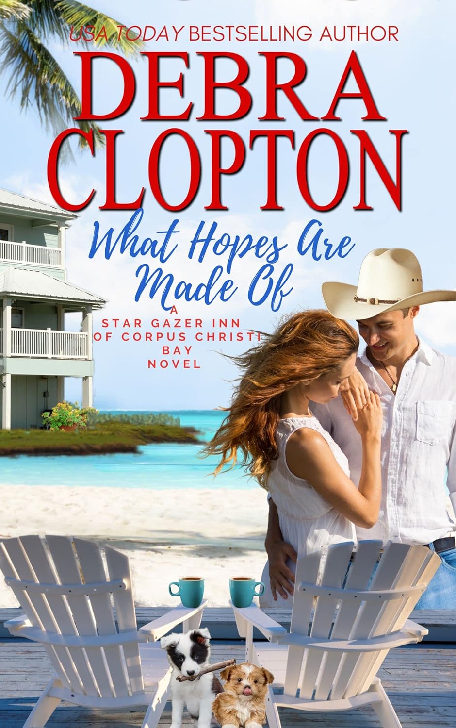 What Hopes are Made of (Star Gazer Inn of Corpus Christi Bay #3)