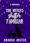 The Witch's Shifter Familiar The Witch's Shifter Familiar