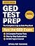 GED Test Prep: 25 Complete Practice Tests, 1000+ Fully Explained Practice Questions & Score-Boosting Tips to Master All 4 GED Subjects and Ace the Exam
