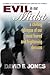 Evil in Our Midst: A Chilling Glimpse of Our Most Feared and Frightening Demons