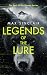 Legends of the Lure by Max Sinclair