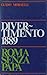 Divertimento 1889. Roma sen...