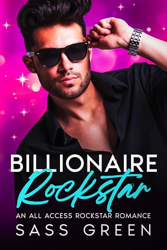 Rockstar Billionaire (All Access Pass #2)