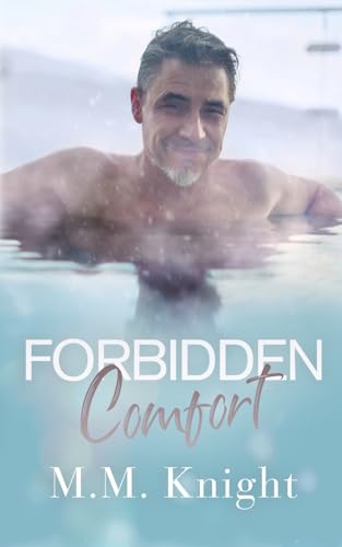 Forbidden Comfort (A Touch Of The Forbidden)