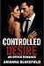 Controlled Desire : An Office Romance