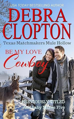 Be My Love, Cowboy (Texas Matchmakers, #2)