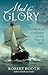Mad For Glory: A Heart of D...
