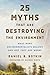 25 Myths That Are Destroyin...
