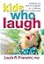Kids Who Laugh