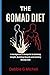 The Gomad Diet by Debbie G Mitchell