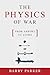 Physics of War: From Arrows to Atoms