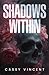 Shadows Within: Millhaven Book 1