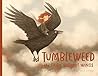 Tumbleweed, the Fairy Without Wings