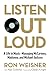 Listen Out Loud: A Life in ...