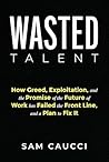 Wasted Talent: Ho...