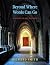Beyond Where Words Can Go by Richard Smith