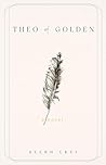 Theo of Golden: A...