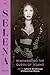 The Selena Reader: Remembering the Queen of Tejano