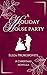 A Holiday House Party by Eliza Prokopovits