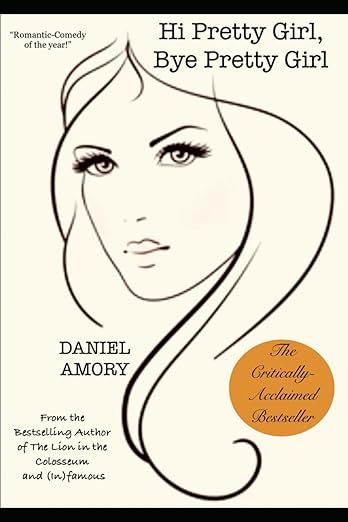 Hi Pretty Girl, Bye Pretty Girl (Paperback)