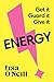 Energy: Get it. Guard it. G...
