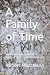 A Family of Time: The Myste...